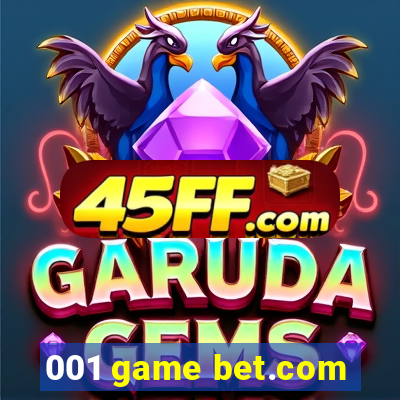001 game bet.com
